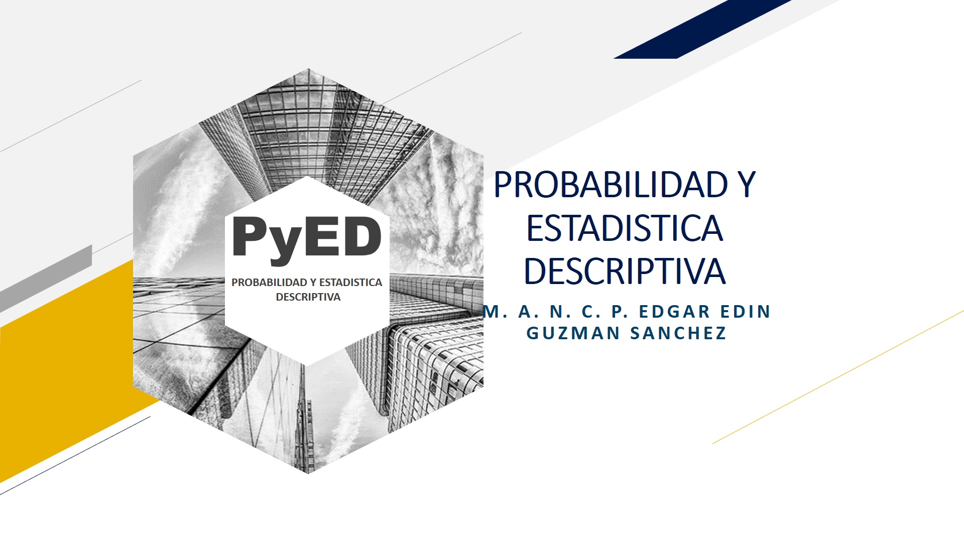 PROBABILIDAD Y ESTADISTICA DESCRIPTIVA (EDGAR GUZMÁN) AD24